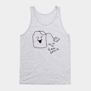 It Is A Tea Shirt Tank Top